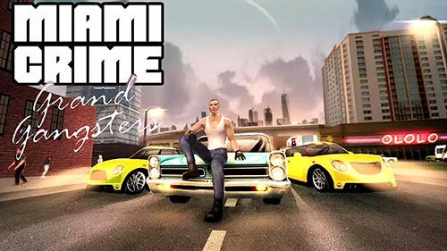 game pic for Miami crime: Grand gangsters